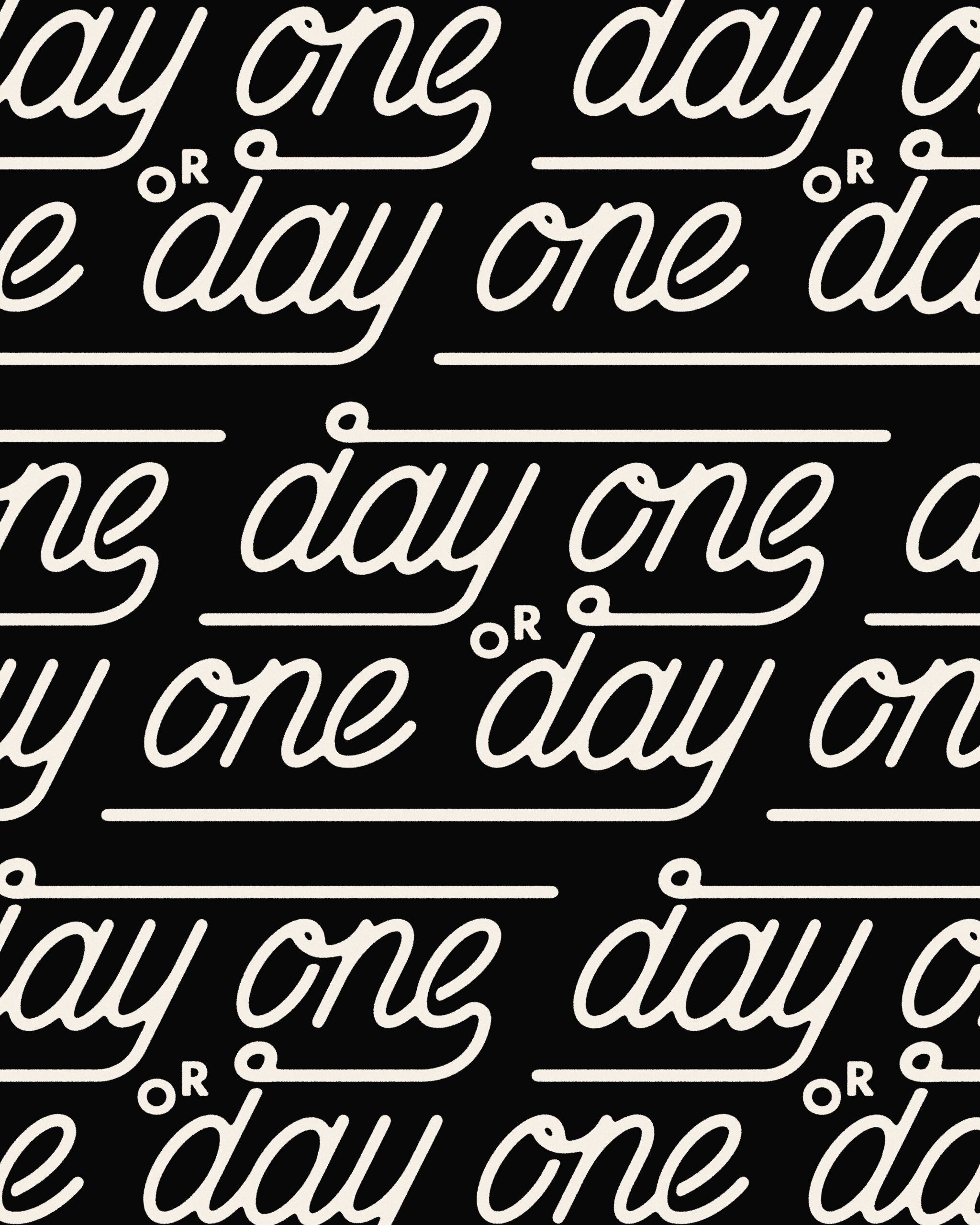 Custom Typography - Day One or One Day